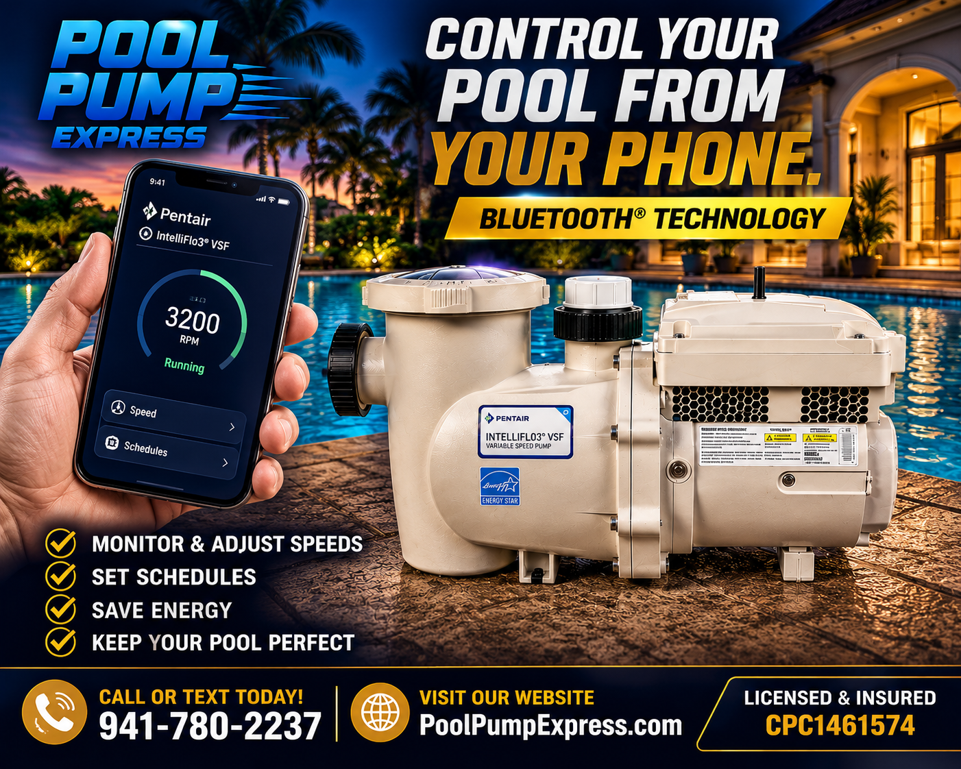 Control your pool from your phone. Pentair IntelliFlo3 VSF with Bluetooth technology — monitor speeds, set schedules, save energy. Call 941-780-2237.