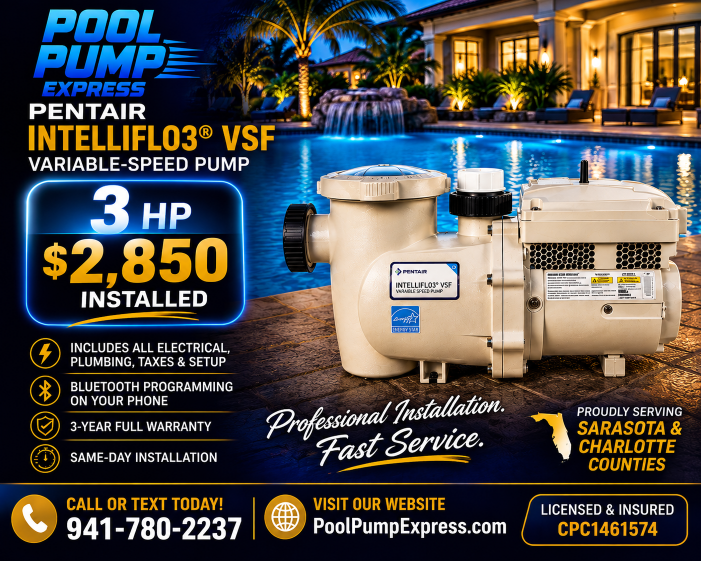 Pentair IntelliFlo3 VSF 3 HP — $2,850 installed. Professional Installation. Fast Service. Serving Sarasota & Charlotte Counties.